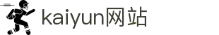 cn-nexus-kaiyun.com｜kaiyun网站kaiyun-sports信息指南